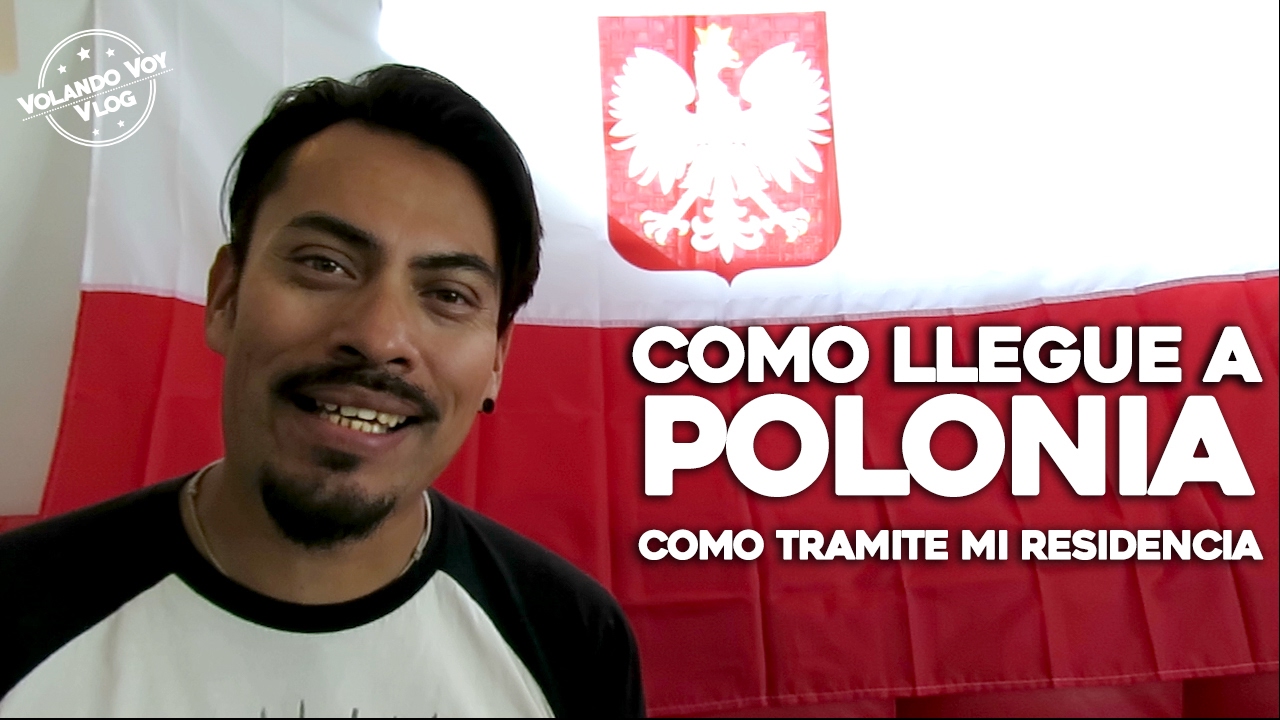 COMO LLEGUE A POLONIA - COMO TRAMITE MI RESIDENCIA