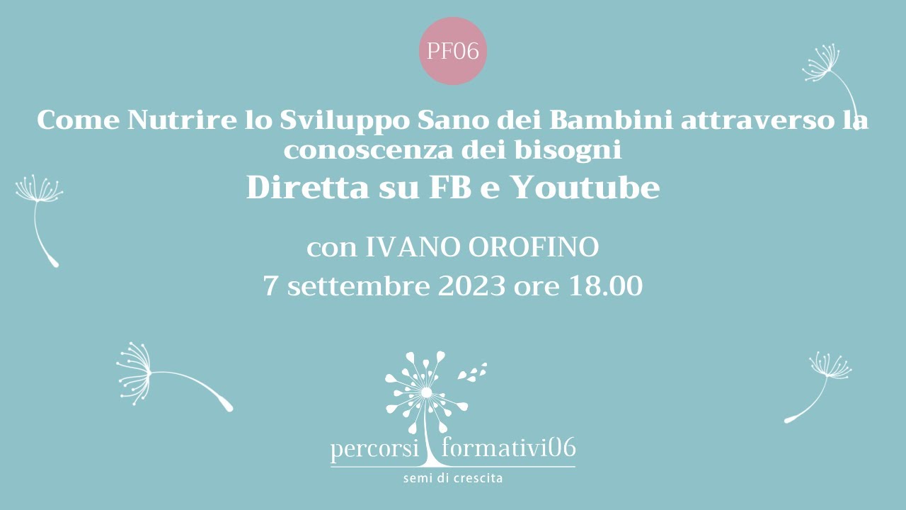 Come Nutrire lo Sviluppo Sano dei Bambini attraverso la conoscenza dei bisogni