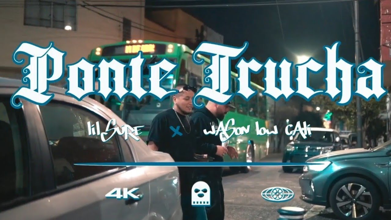 Ponte Trucha - Lil Sureño Ft Wason Low Cali LCOB  [Video Oficial] (Prod. By: B Sick LCOB )