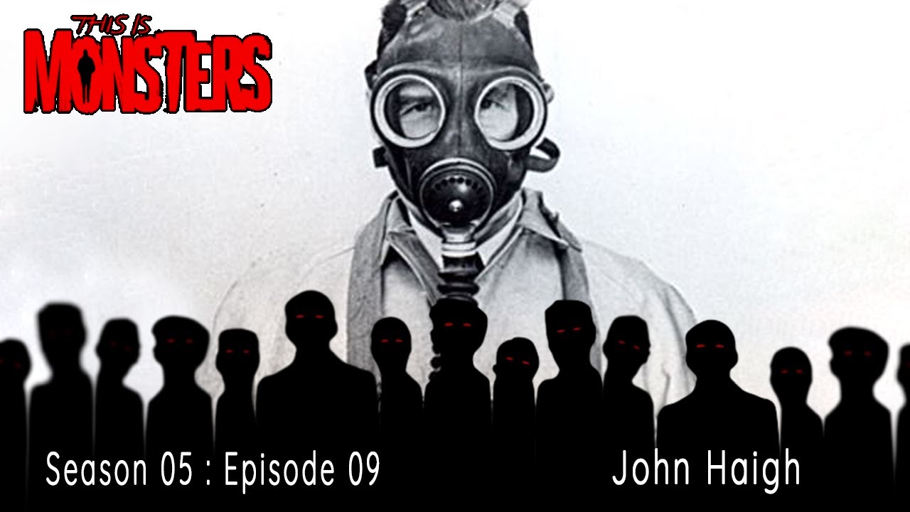 John Haigh : The Acid Bath Murderer