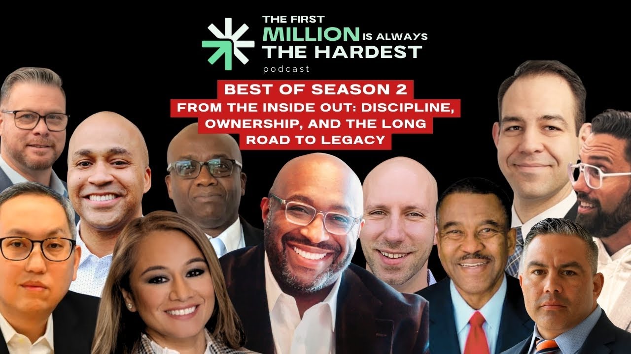 Best of Season Two — From the Inside Out: Discipline, Ownership & the Long Road to Legacy
