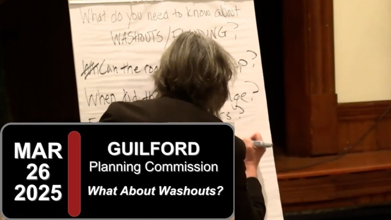 Guilford Planning Commission - What About Washouts? 3/26/25