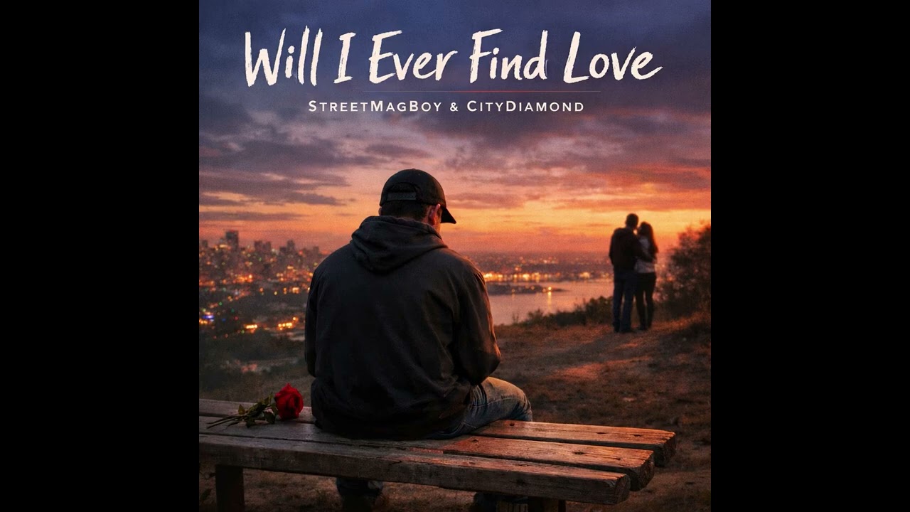 Streetmagboy x CityDiamond - Will I Ever Find Love (Original track)