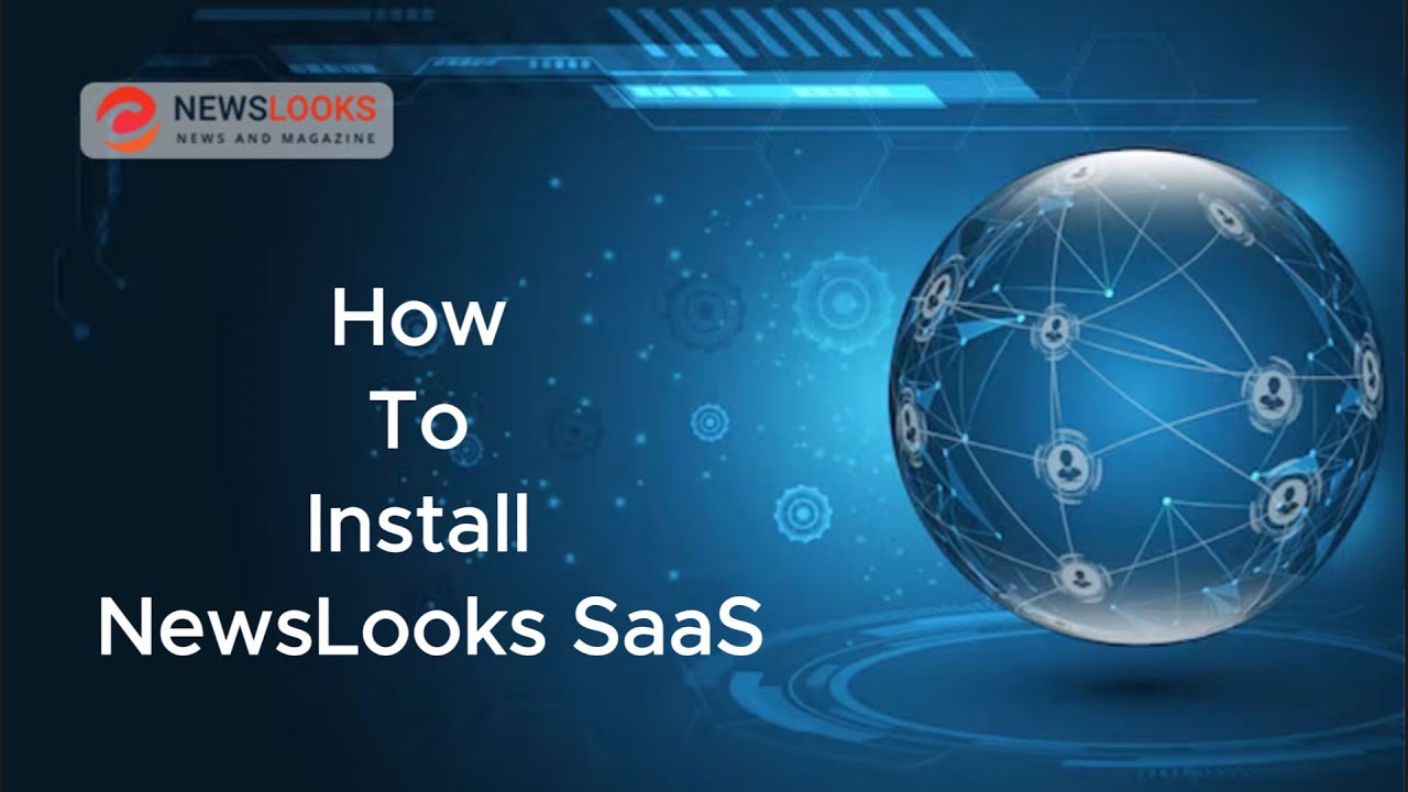 NewsLooks Saas Installation Made EASY