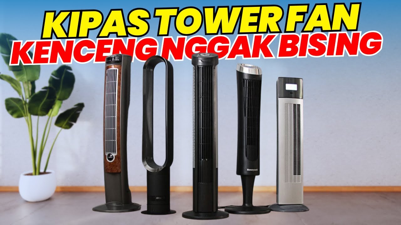 7 REKOMENDASI KIPAS ANGIN TOWER FAN TERBAIK 2023
