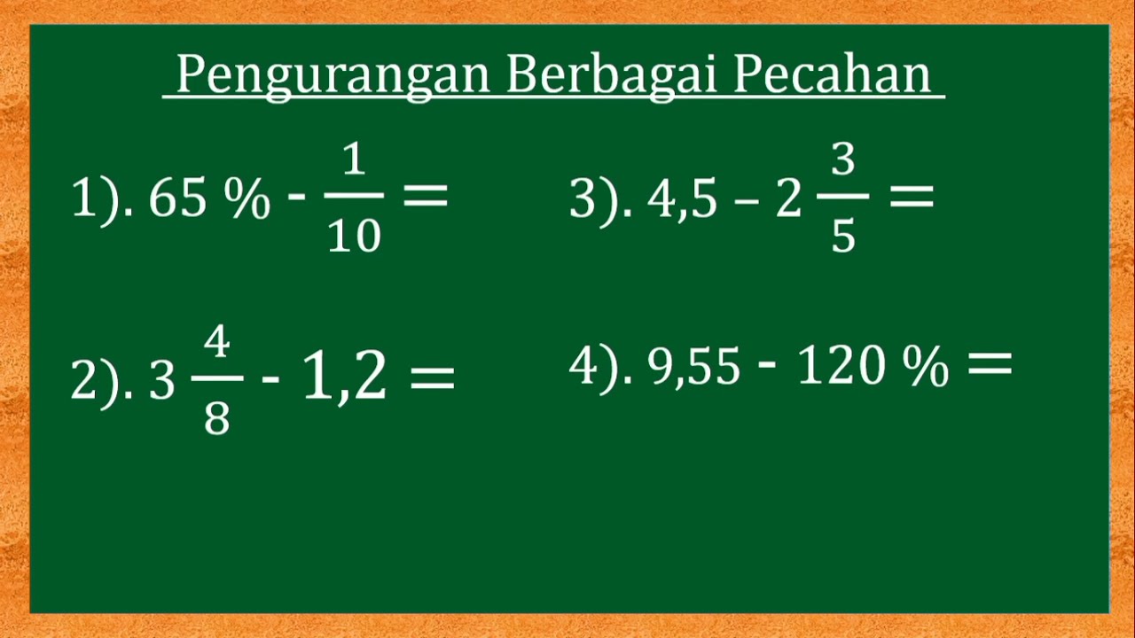 PENGURANGAN BERBAGAI BENTUK PECAHAN #pengurangan_berbagai_bentuk_pecahan