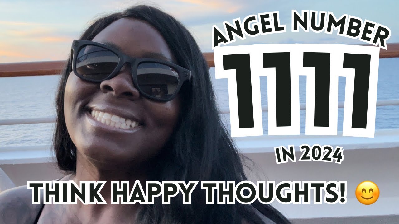 Angel Number 1111: Think Happy Thoughts! 😊