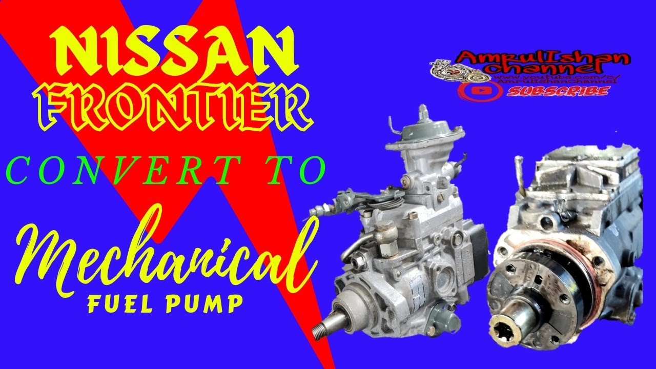 nissan frontier convert to mechanical fuel pump