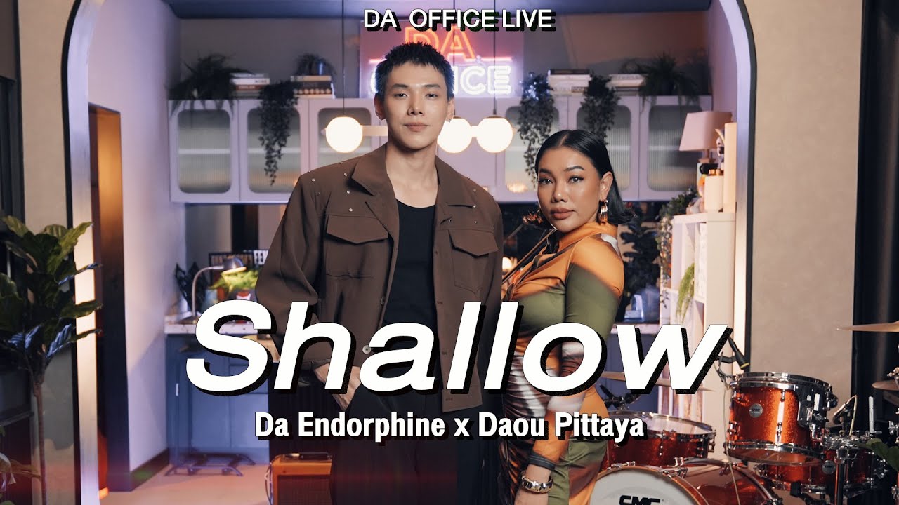 Da Endorphine x Daou - Shallow (Da Office Live)
