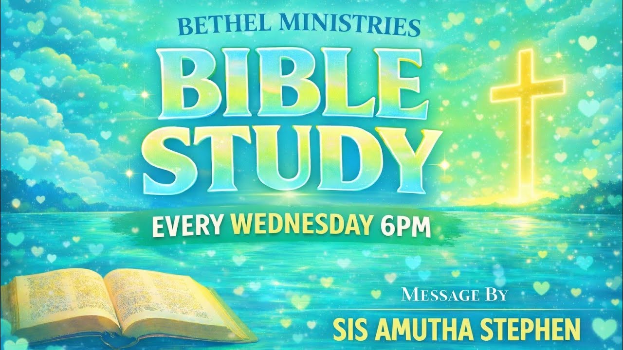 11TH FEBRUARY 2026 BIBLE STUDY MESSAGE GIVEN BY SISTER AMUTHA STEPHEN 