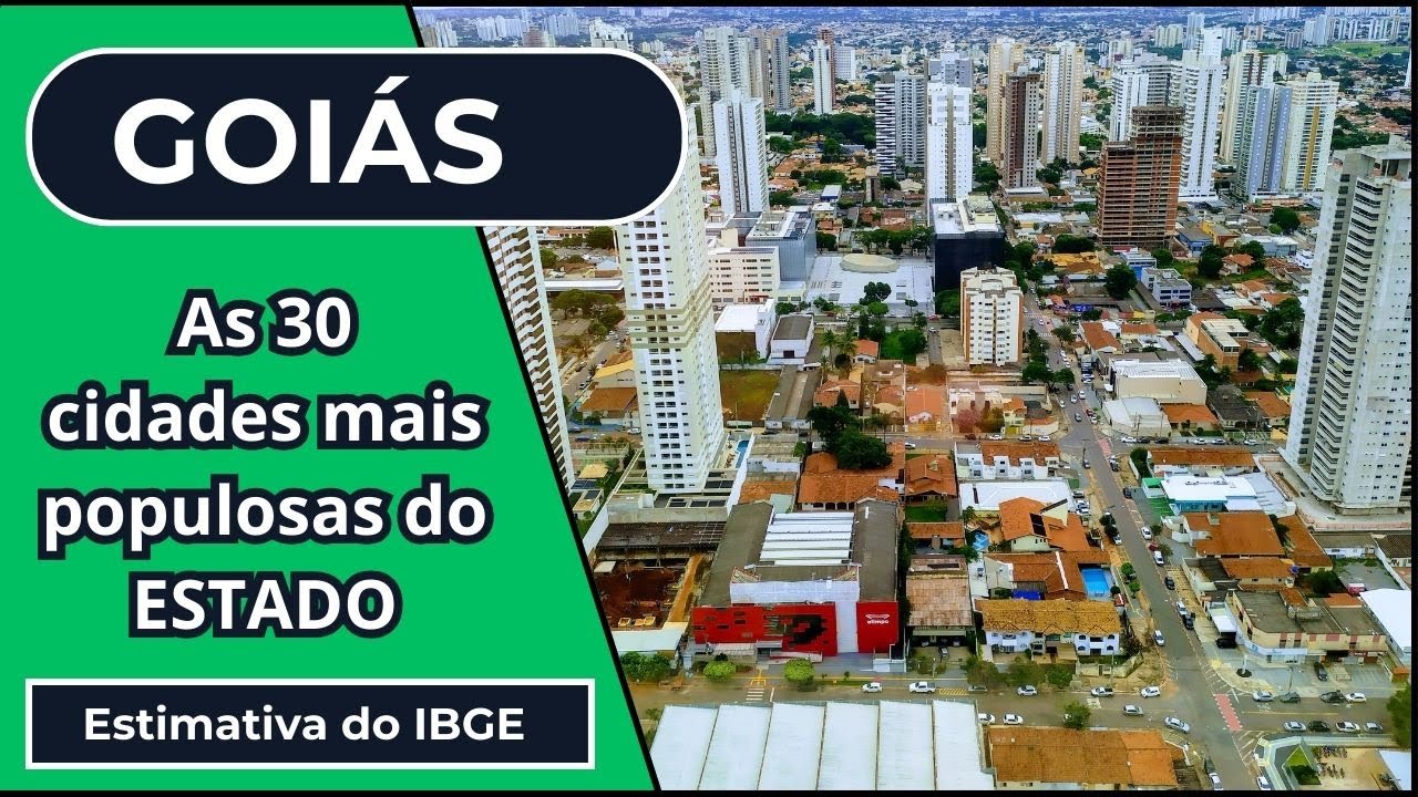 As 30 cidades mais populosas do ESTADO DE GOIÁS ‐ Estimativa do IBGE