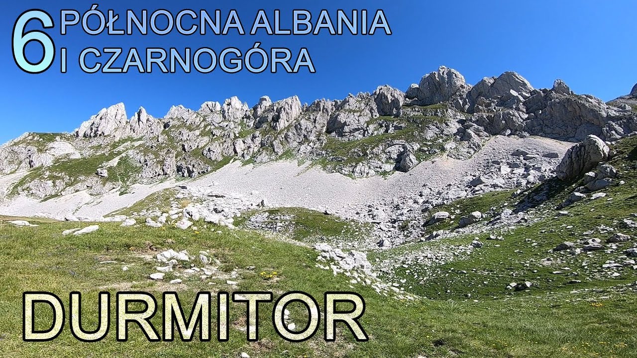 Północna Albania i Czarnogóra - Zabljak -  Durmitor  (6/6)