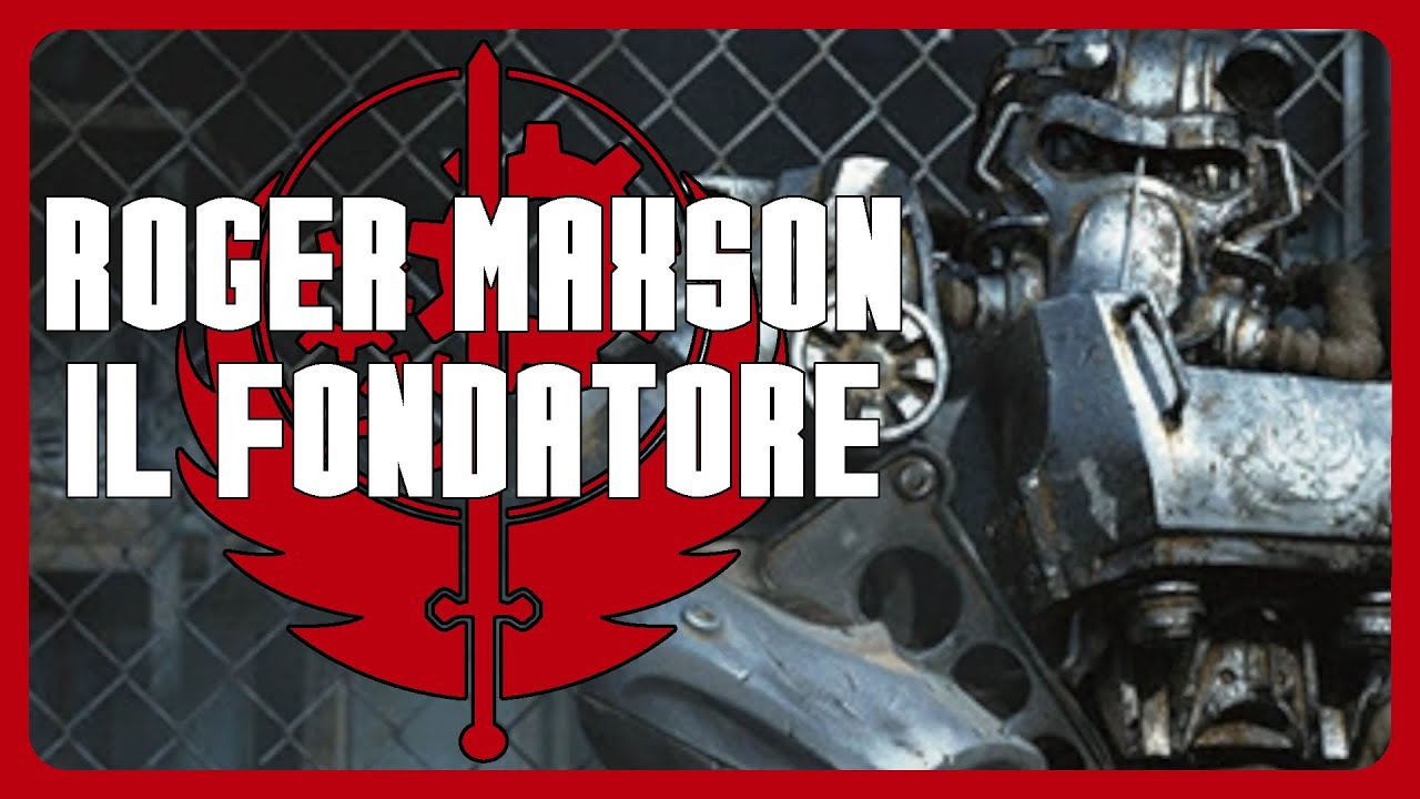 La RIBELLIONE Di Roger Maxson - Storia della Confraternita d'Acciaio #1 | Fallout Lore