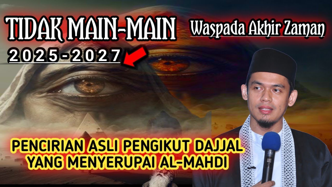 TIDAK MAIN-MAIN‼️PENGIKUT IMAM MAHDI DAN PENGIKUT DAJJAL DI AKHIR ZAMAN - BUYA ARRAZY HASYIM
