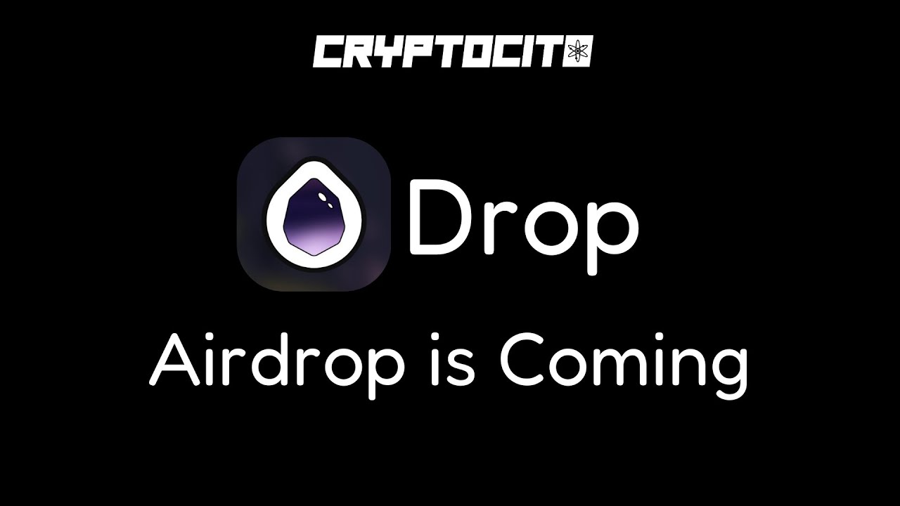 Drop Airdrop: How to be Eligible???