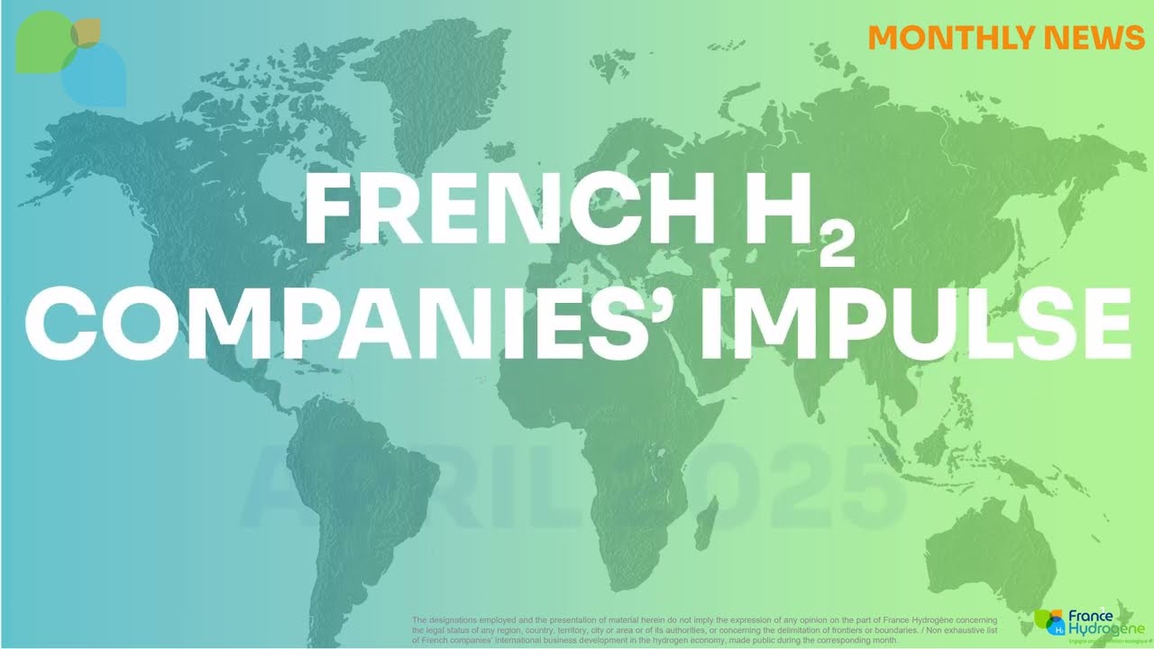 Avril 2025 : la filière hydrogène à l'international