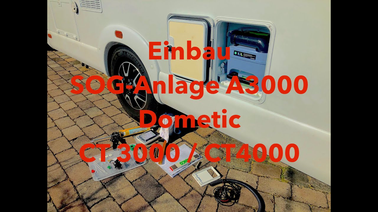 Einbau SOG-Anlage A3000 für Dometic CT3000 / CT4000