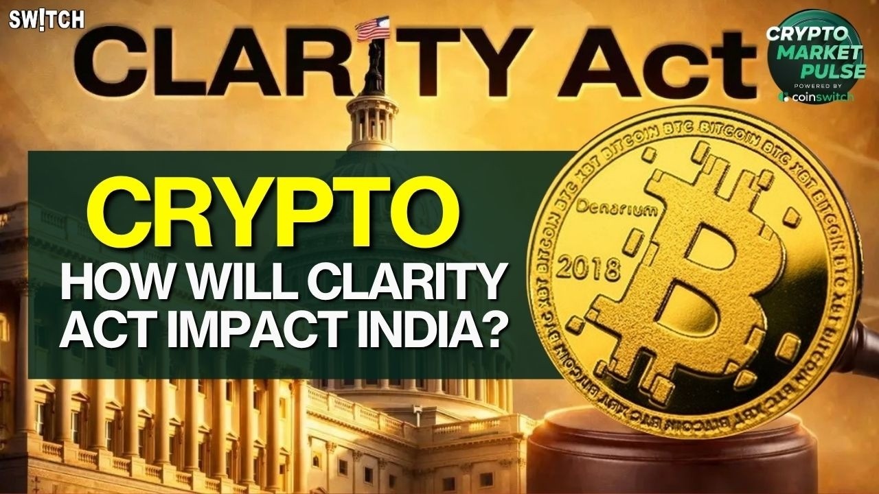 Crypto Market Pulse: How will Clarity Act Impact India?। Top News of The Day। Powered by CoinSwitch