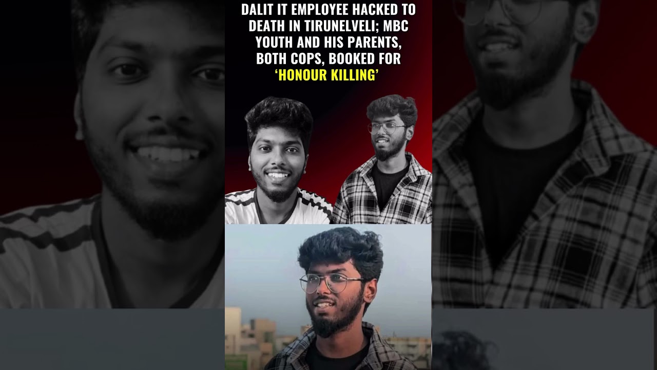#JusticeForKavin #KavinMurderCase #HonourKilling #DalitLivesMatter  #IndiaAgainstHonourKilling