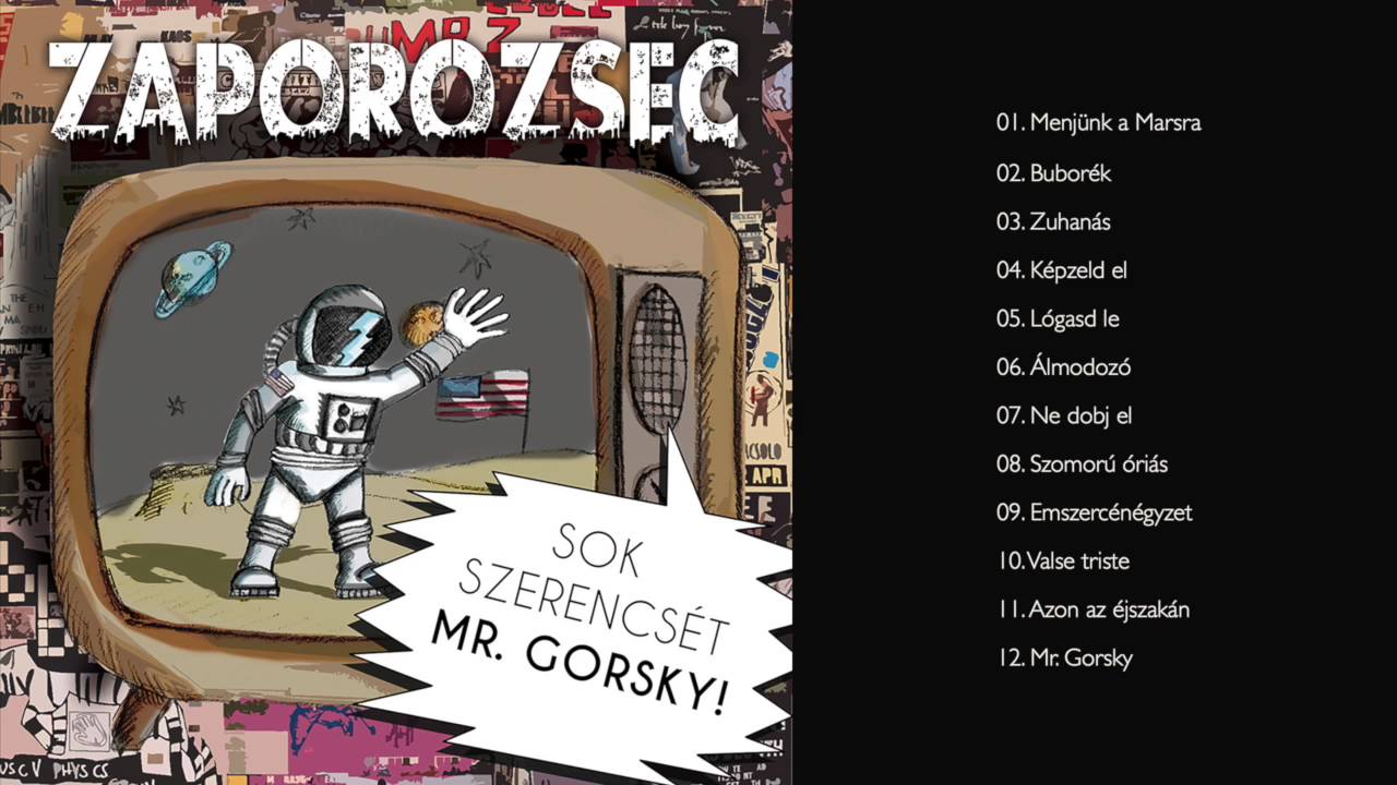 Zaporozsec - Sok Szerencsét Mr. Gorsky! (Teljes Album)
