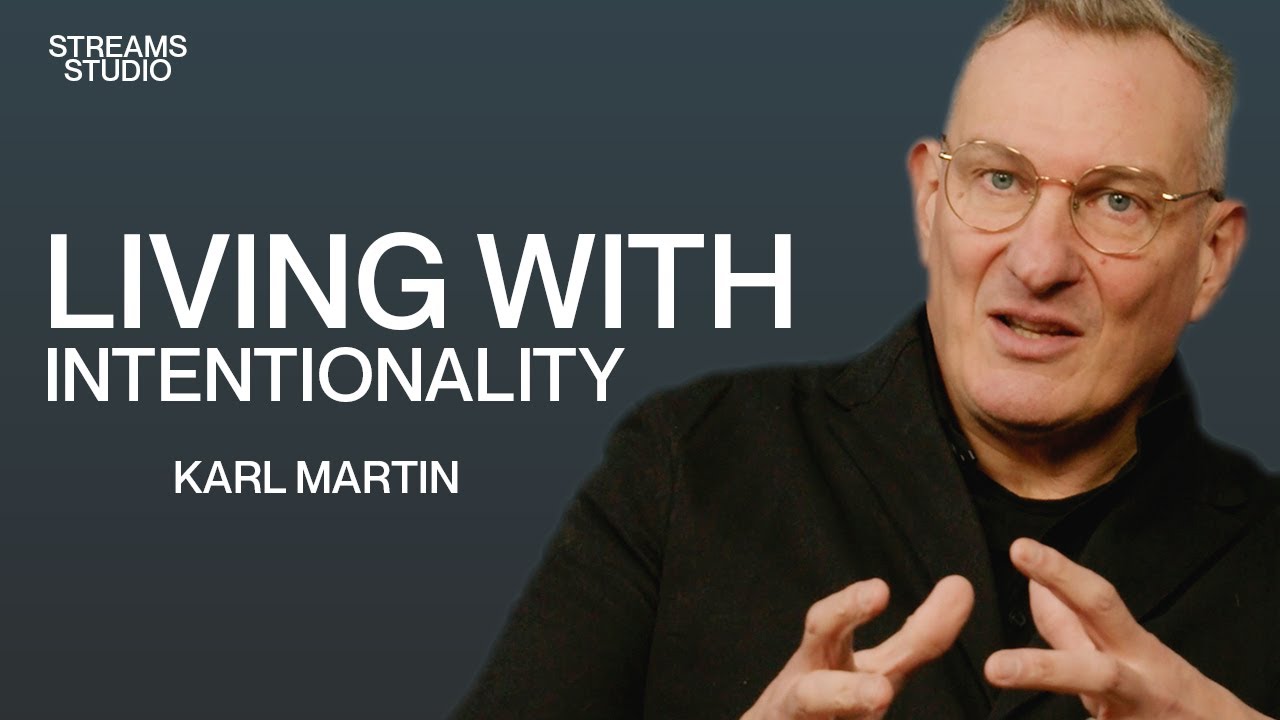 Living with Intentionality - Karl Martin