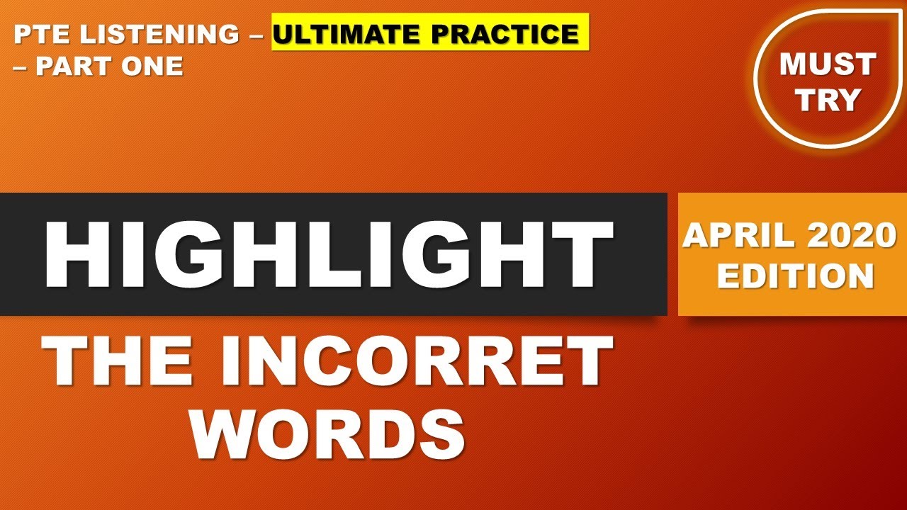 PTE Listening - Highlight Incorrect Words with Answers | April 2020 Edition