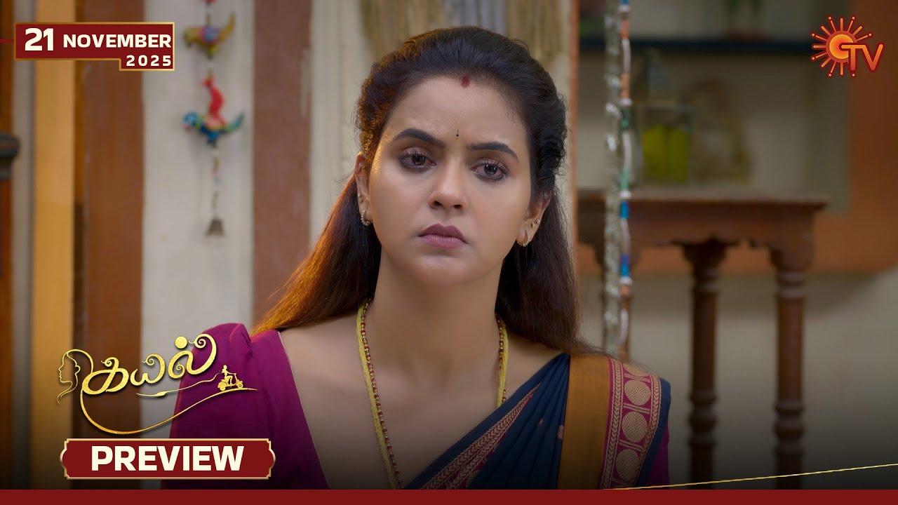 Kayal - Preview | 21 Nov 2025 | Tamil Serial | Sun TV