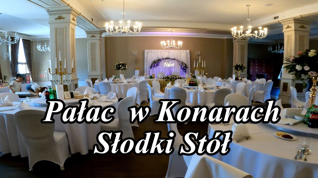 Pałac w Konarach koło Buska Zdroju- robimy słodki stół na wesele. Sweet Table on Wedding. Timelapse.