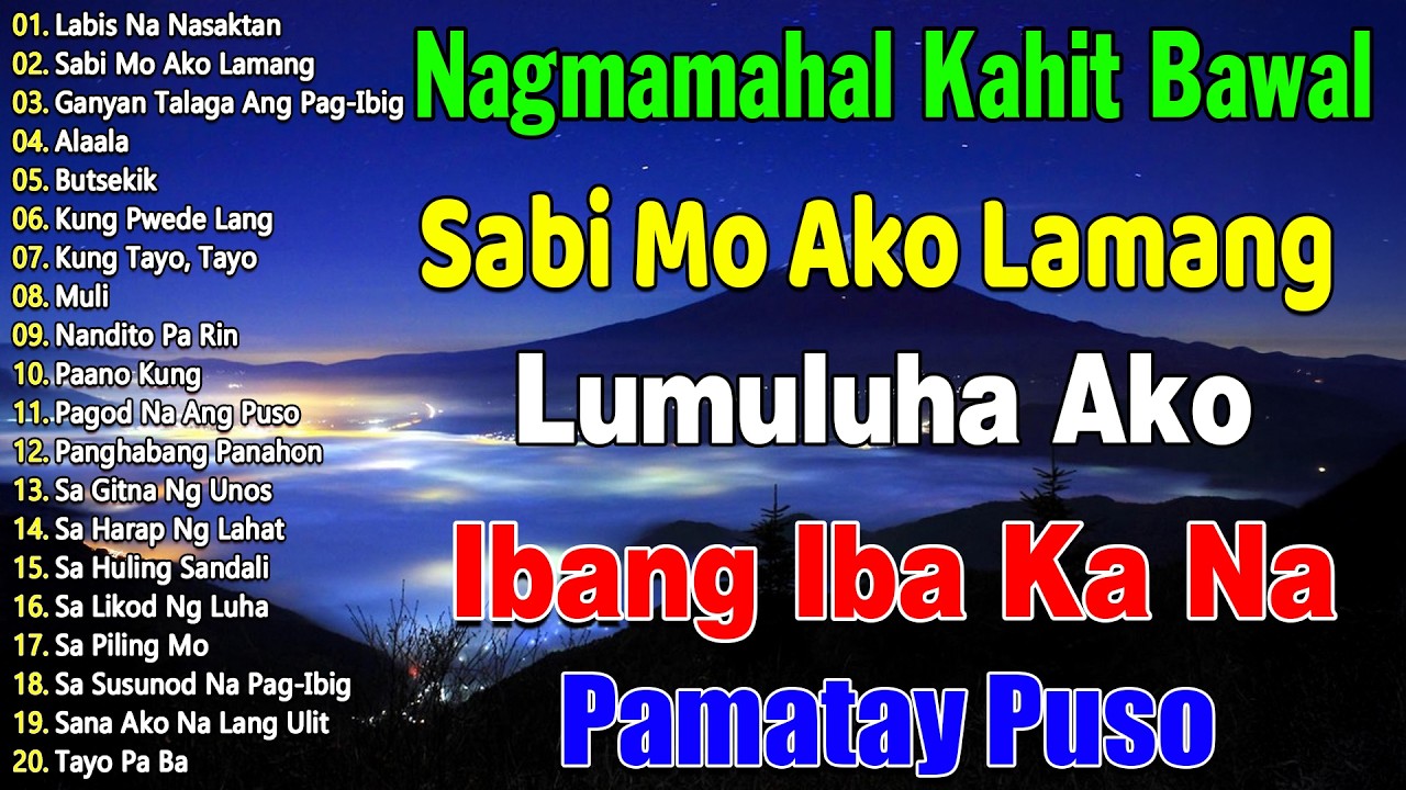 Nagmamahal kahit Bawal 💖 Pamatay Puso || Best of OPM Love Songs Nonstop || Tagos Sa Puso 70s 80s 90s