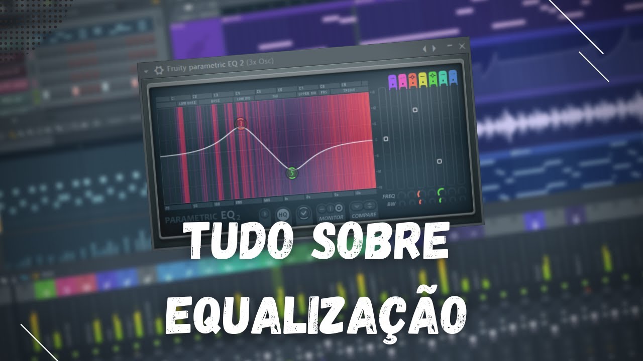 TUDO SOBRE EQUALIZAÇÃO - EQ TUTORIAL
