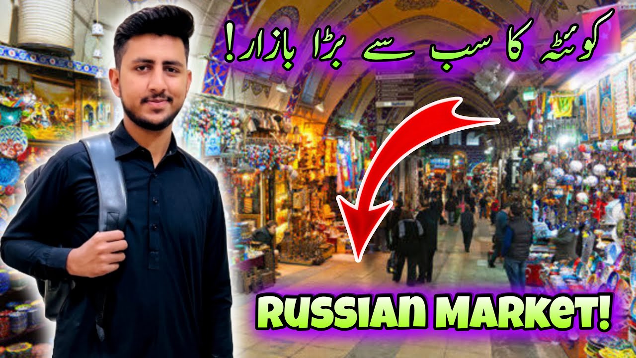 Exploring The Biggest Bazar Of Quetta And Russian Market 😍