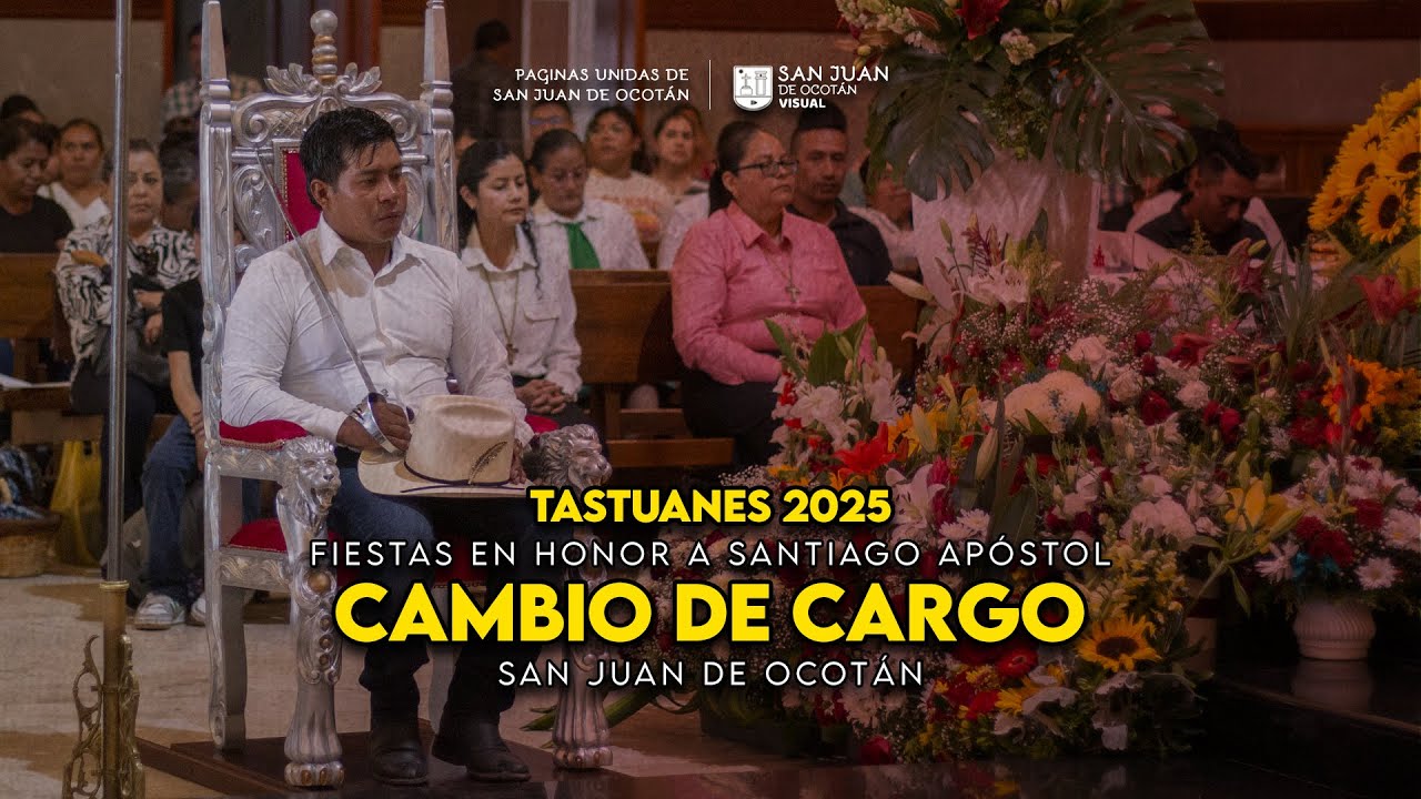 TASTUANES DE SAN JUAN DE OCOTÁN 2025 | Cambio de cargo