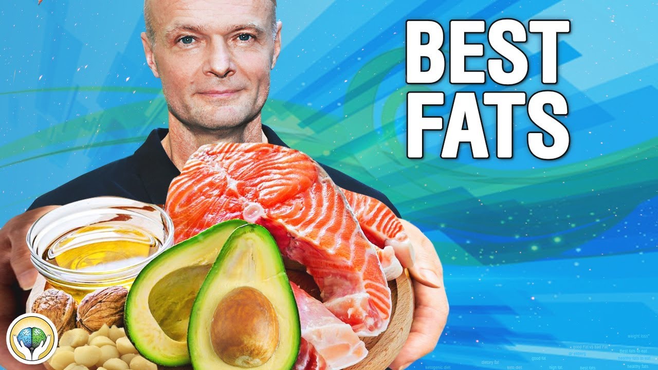 Best Fats To Eat For Optimal Health & Weight