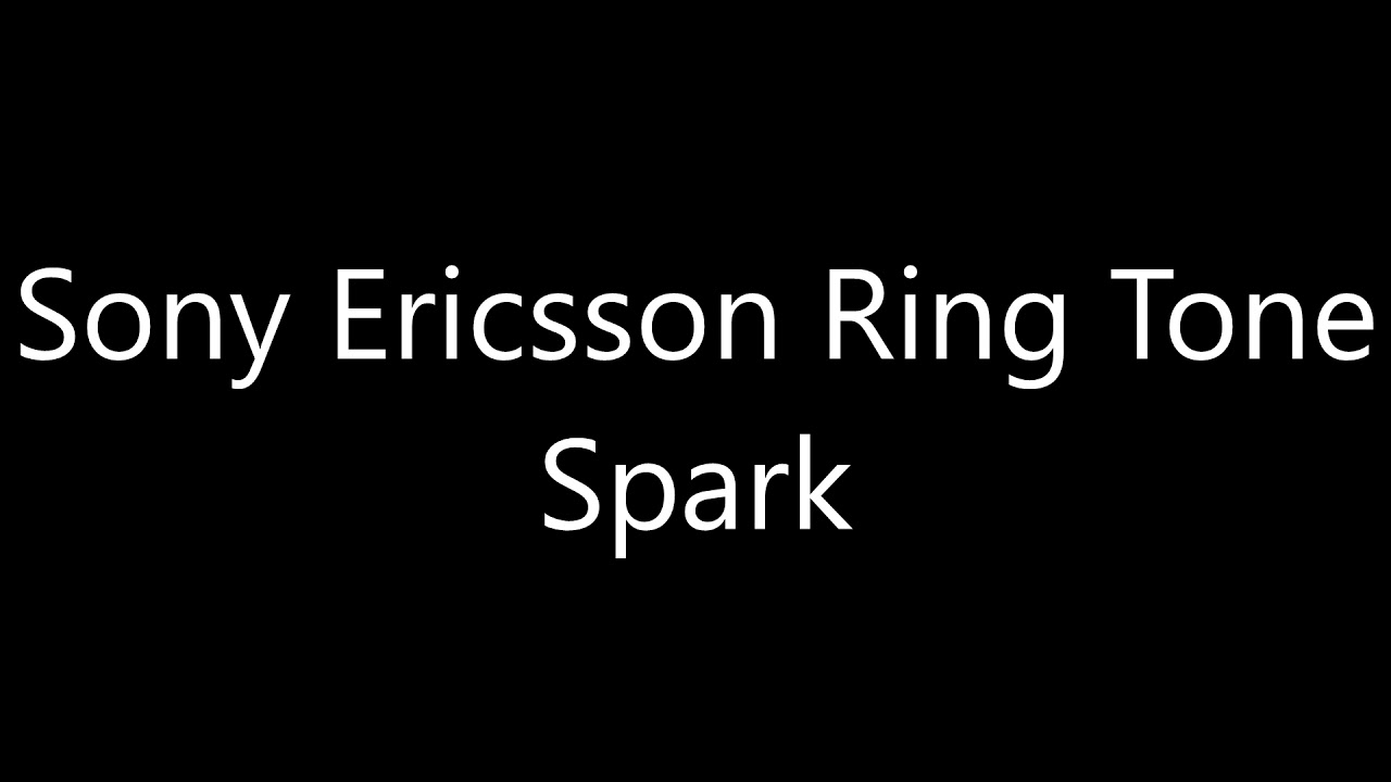 Sony Ericsson ringtone - Spark