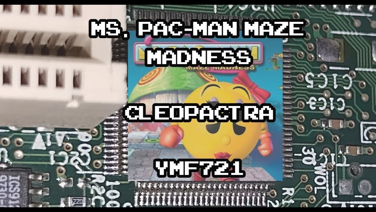 Ms. Pac-Man Maze Madness - Cleopactra (YMF721 MIDI Cover)