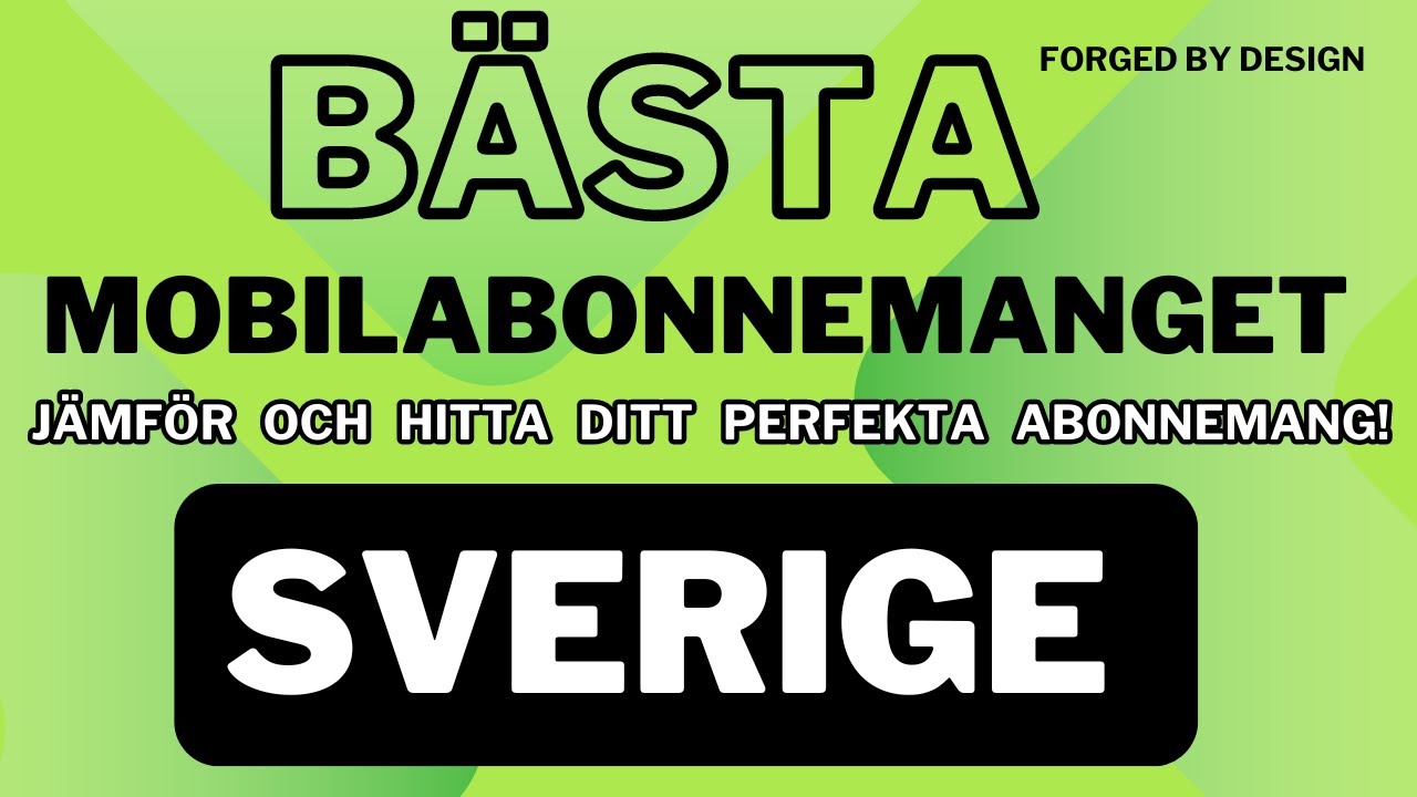 B&auml;sta Mobilabonnemanget i Sverige 2024- J&auml;mf&ouml;r och Hitta Ditt Perfekta Abonnemang!