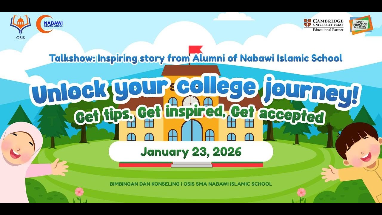 Talkshow SMA NIS 23 01 2026 I Inspiring story From Alumni of SMA Nabawi Unlock your College Journey