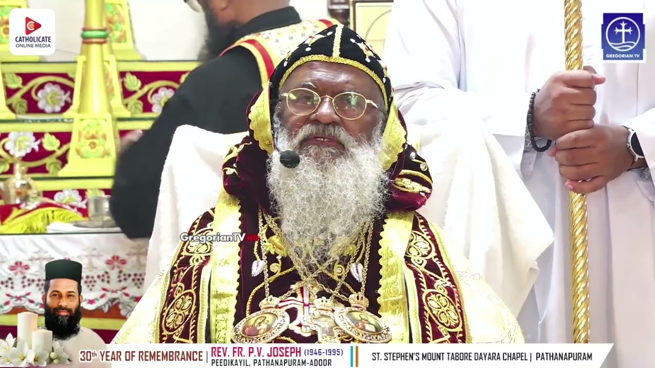 30TH YEAR OF REMEMBRANCE OF FR. P.V.JOSEPH |COMMEMORATION SPEECH - H.H.BASELIOS MARTHOMA MATHEWS III