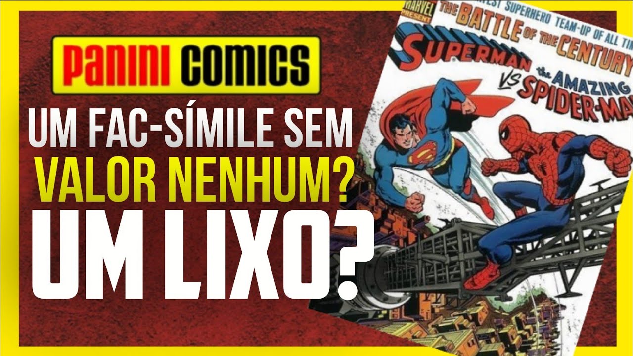 FAC-SÍMILE LIXO ? SUPER-HOMEM CONTRA HOMEM ARANHA 
