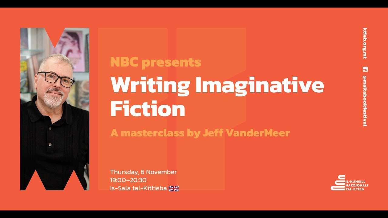 Writing Imaginative Fiction | A Masterclass by Jeff VanderMeer