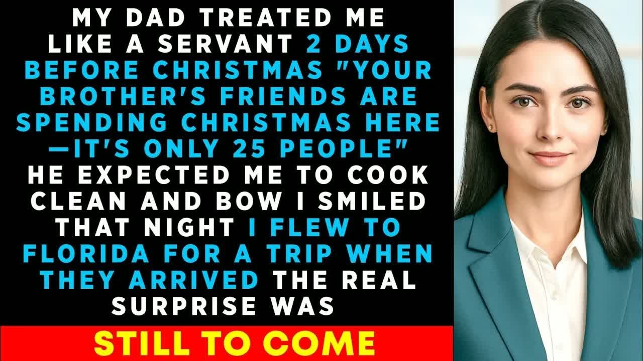 TWO Days Before CHRISTMAS My DAD Treated Me Like A MAID & Smirked ＂Your BROTHER'S Friends Are