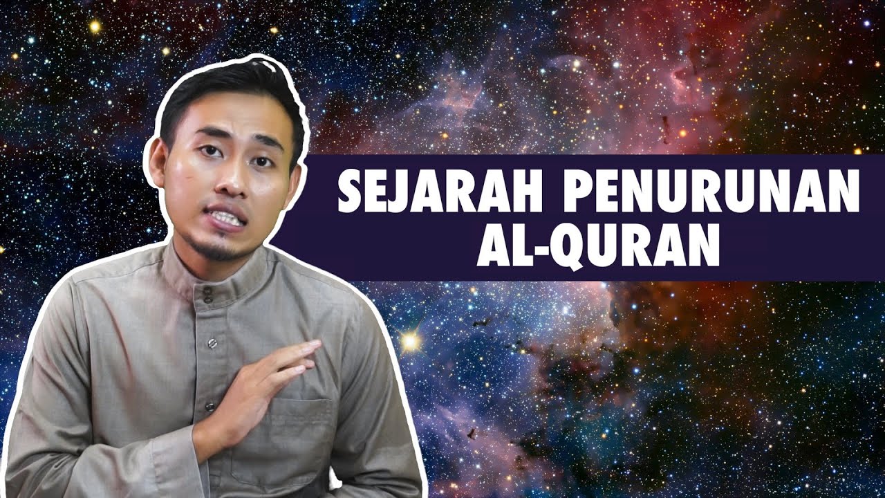 Sejarah Penurunan Al-Quran