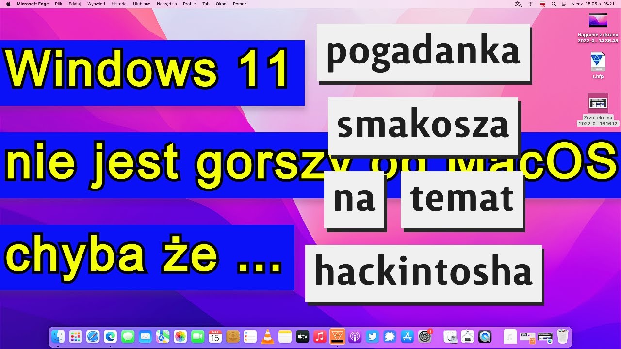 Windows 11-nie jest gorszy od MacOS, chyba że ....?! Pogadanka smakosza....