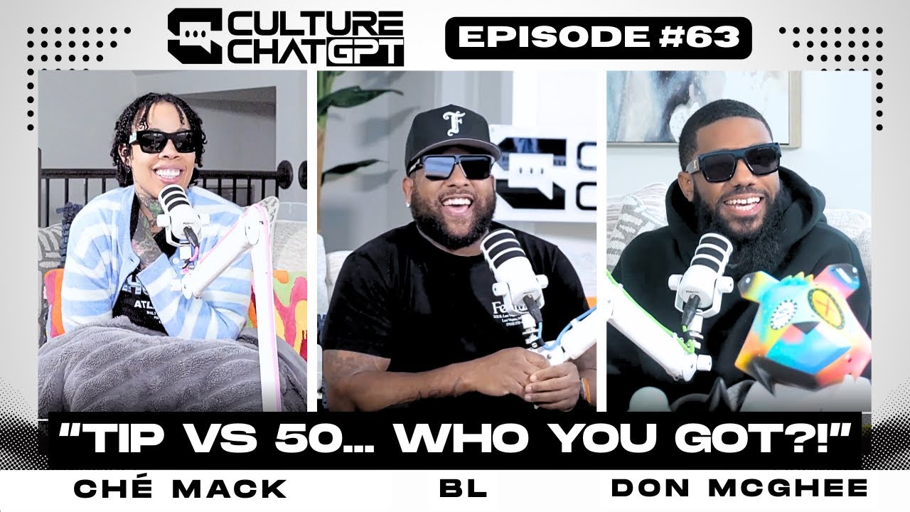 Culture ChatGPT EP 63 |T.I. vs 50 Cent Verzuz Talk, J. Cole, Lil Wayne, Emory Jones, Hip-Hop Culture