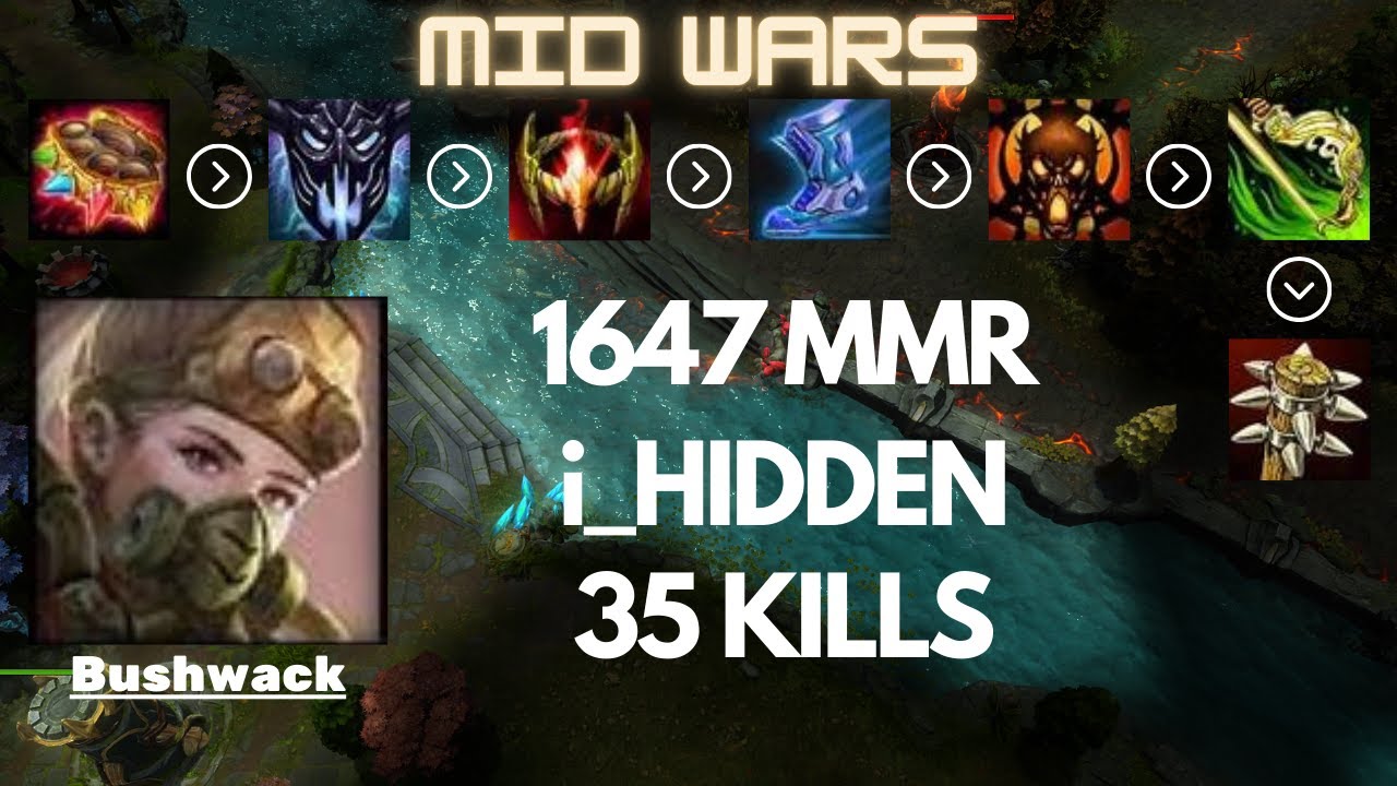 HoN║Mid Wars║Bushwack║1647 MMR║i_HIDDEN║Heroes of Newerth