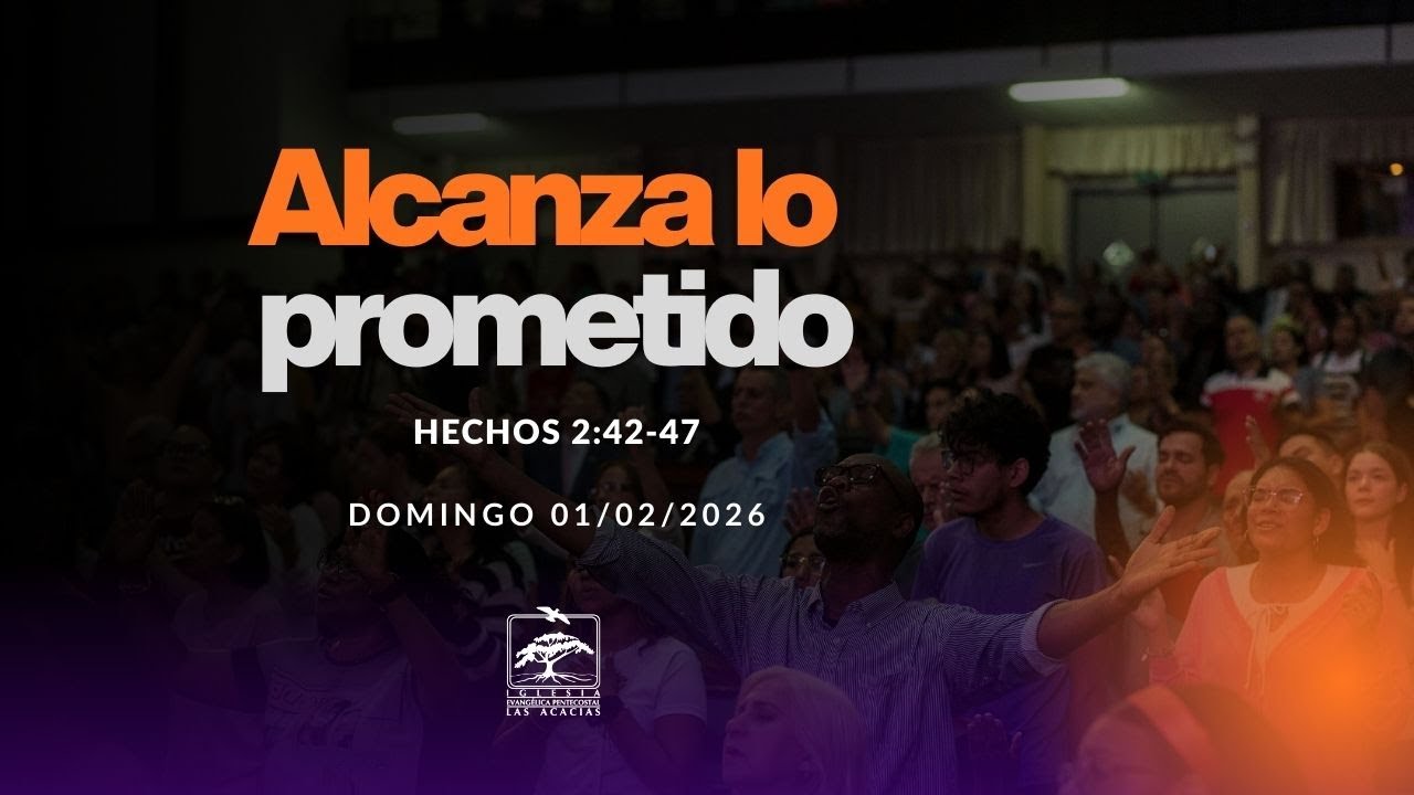 Alcanza lo prometido | Culto dominical 01-02-2026 7:30 a.m.