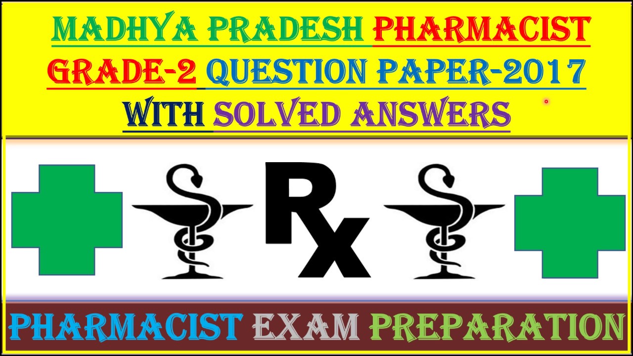 Question Paper | MP PHARMACIST EXAM-2017 | MCQ