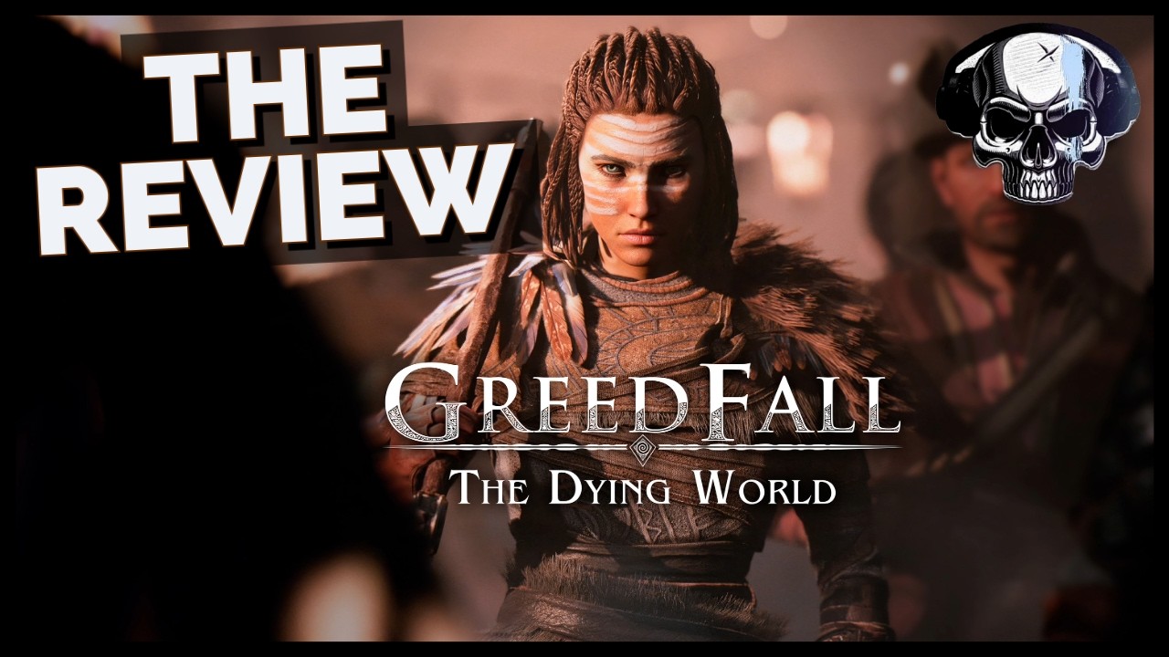 Greedfall 2: The Dying World - The Review