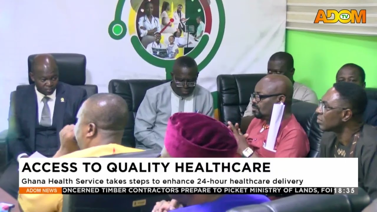 Access to Quality Healthcare: Ghana Health Service take steps to enhance 24 hour healthcare delivery