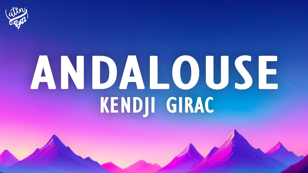 Kendji Girac - Andalouse (Letra / Lyrics)